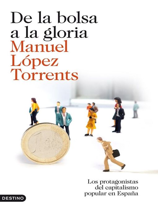 Title details for De la bolsa a la gloria by Manuel López Torrents - Available
